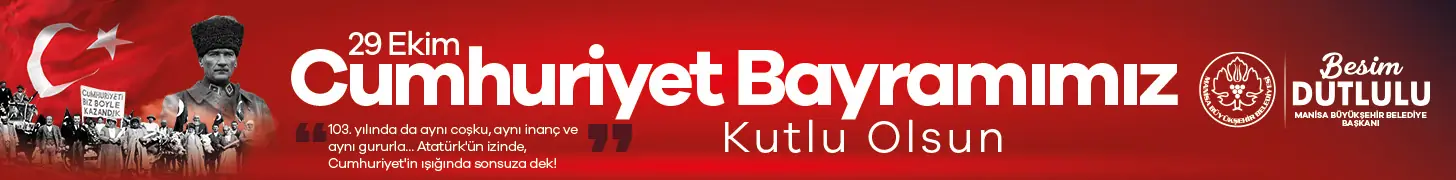 Manisa Büyükşehir Belediyesi - 29 Ekim Cumhuriyet Bayramımız Kutlu Olsun